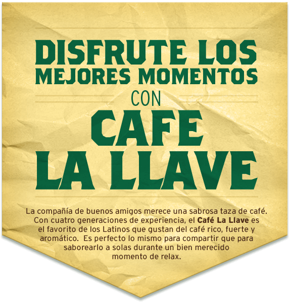 Spend a little quality time with cafe la llave