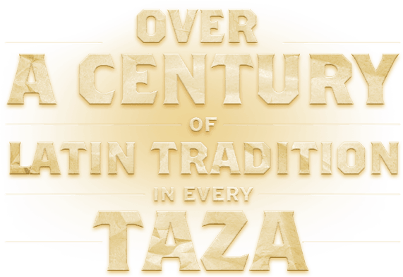 Over a century of Latin tradition in every taza